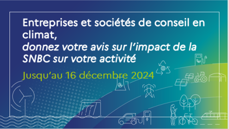 Entreprises et sociétés de conseil en climat, donnez votre avis sur l'impact de la SNBC sur votre activité